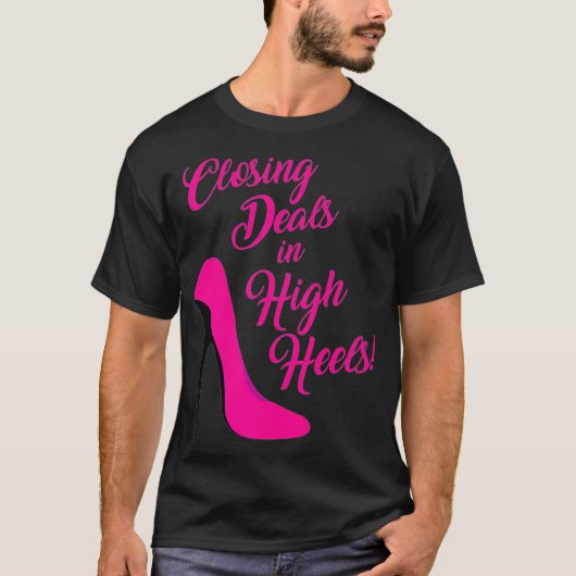 Abschluss von Deals in High Heels für echte Anwese T-Shirt (Vorderseite)