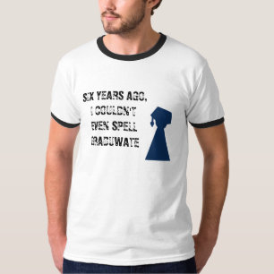 Abschluss-Witz-Shirt T-Shirt