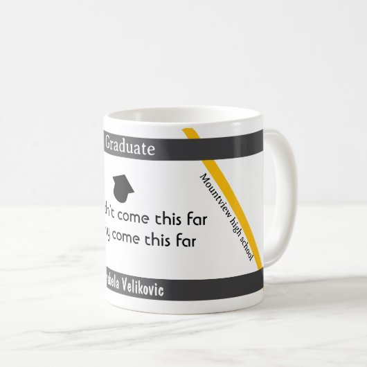Abschluss Zitat 2 Tasse Kaffee (VorderseiteRechts)