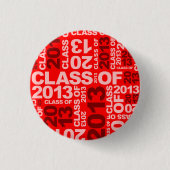 Abschlüsse-Klasse roten Knopfes 2013 Button (Vorderseite)
