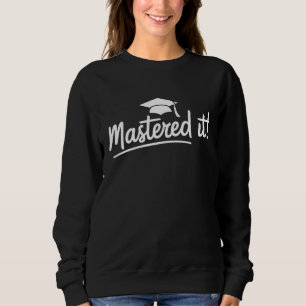 Abschlussgeschenk für den Master-Abschluss Meister Sweatshirt
