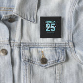 Abschlussgeschenk für Senior Zwanzig 25 Button (Beispiel)