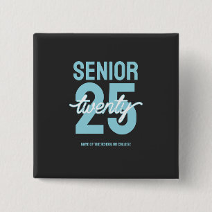 Abschlussgeschenk für Senior Zwanzig 25 Button