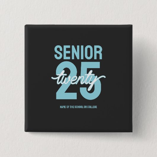 Abschlussgeschenk für Senior Zwanzig 25 Button (Vorderseite)