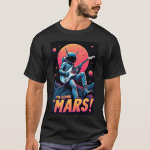 Abschlussgeschenke Grafikdesign Ich geh zum Mars T-Shirt