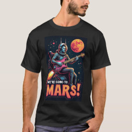 Abschlussgeschenke Grafikdesign Wir Gehen Zum Mars T-Shirt