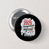 Abschlussklasse 2025 Abitur Universität Graduierte Button (Vorne & Hinten)
