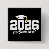 Abschlussklasse 2026 Ich Bin Weg Hier Abschlusszit Button (Vorderseite)