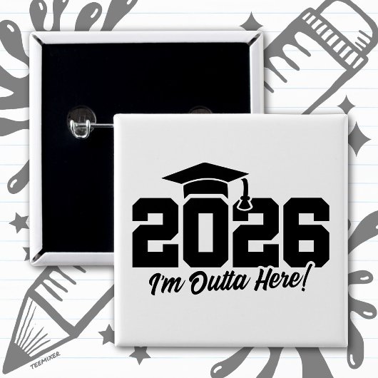 Abschlussklasse 2026 Ich Bin Weg Hier Abschlusszit Button