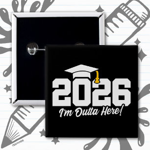 Abschlussklasse 2026 Ich Bin Weg Hier Abschlusszit Button
