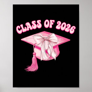 Abschlussklasse 2026 Rosa Coquette-Schleifenkappe Poster