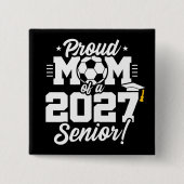 Abschlussklasse 2027 Abitur Fußball Stolz Mama Button (Vorderseite)