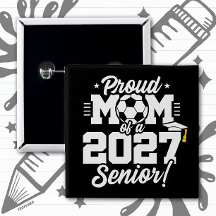 Abschlussklasse 2027 Abitur Fußball Stolz Mama Button