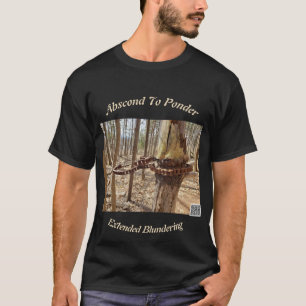 Abscond to Ponder T - Shirt