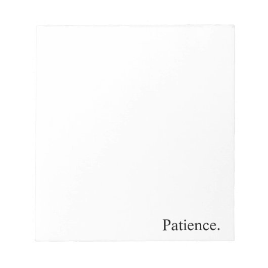 Absicht "Geduld" Notizblock (Vorderseite)