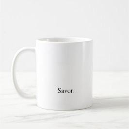 Absicht "Savor " Kaffeetasse