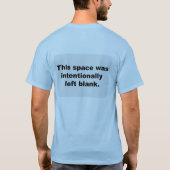 Absichtlich verlassener freier Raum T-Shirt (Rückseite)