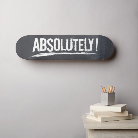 ABSOLUT! Druckschrift schwarz Skateboard (Wandkunst (Horz))