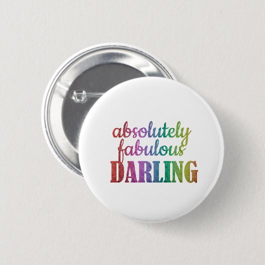 "Absolut fabelhaft, Darling Fabulous Darling" Button (Vorne & Hinten)