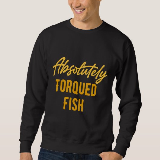 Absolut gequerter Fisch gerade zootiert Sweatshirt (Vorderseite)