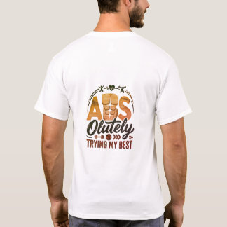 Absolut mein Bestes geben T-Shirt