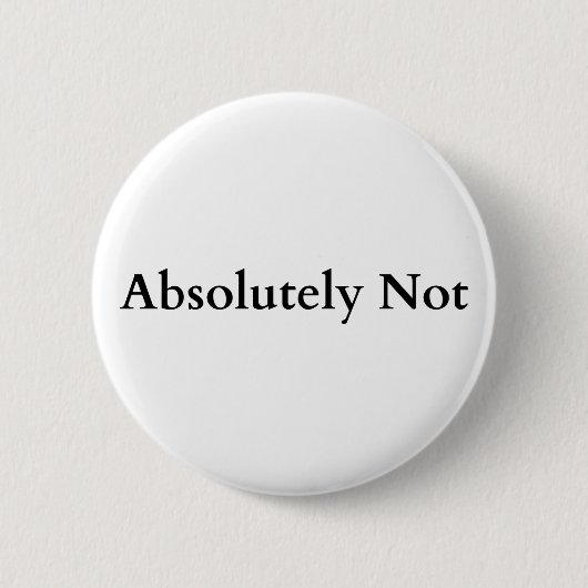 absolut nicht button (Vorderseite)