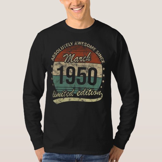 Absolut Phantastisch seit März 1950 Mann Birt T-Shirt (Vorderseite)