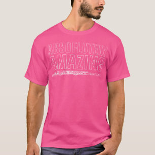 Absolut Phantastische Querflute T-Shirt