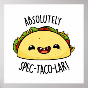 Absolut Spec-Taco-Lar Funny Taco Pun Poster