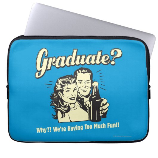 Absolvent: Warum? Zu viel Spaß Laptopschutzhülle (Vorderseite)