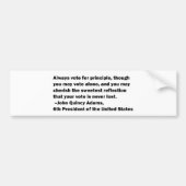 Abstimmung auf Prinzip-Zitat durch John Quincy Autoaufkleber (Vorne)