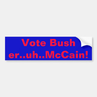 Abstimmung Bush. .er. .uh. .McCain! Autoaufkleber