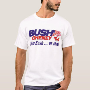 Abstimmung Bush… oder sonst! T-Shirt