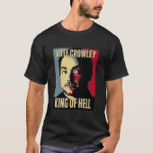 Abstimmung: Crowley - KING OF HELL Wesentliche T-Shirt (Vorderseite)