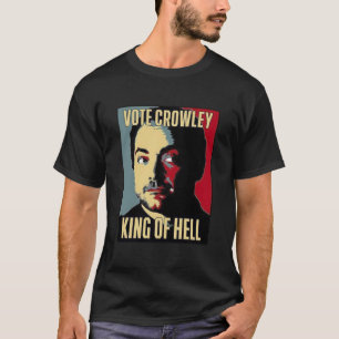 Abstimmung: Crowley - KING OF HELL Wesentliche T-Shirt
