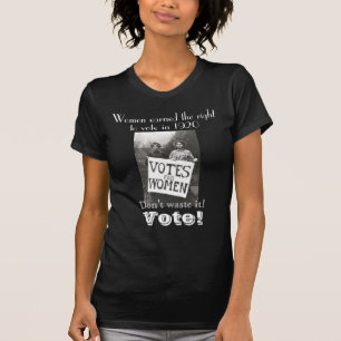 Abstimmung! Das Stimmrecht der Frauen T-Shirt