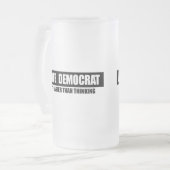 ABSTIMMUNG DEMOKRAT - SEIN EINFACHERES ALS DENKEND MATTGLAS BIERGLAS (Vorderseite Links)