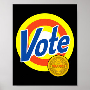 Abstimmung entfernt hartnäckige orangefarbene Flec Poster