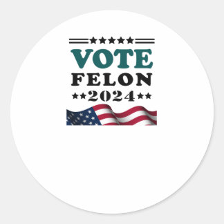 Abstimmung Felon 2024 Festgehaltener Felon-Sticker Runder Aufkleber