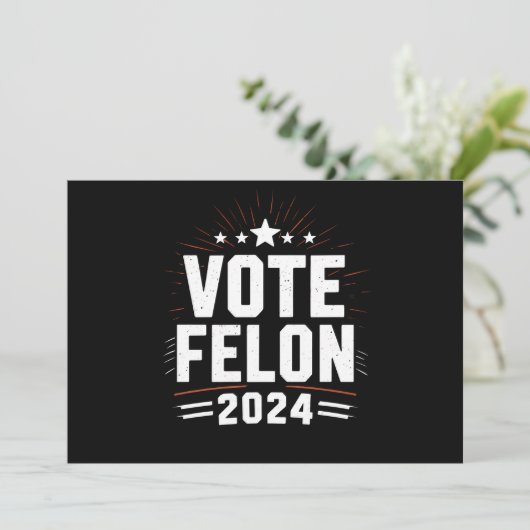 Abstimmung Felon Trump 2024 Sonstiges Wahlergebnis Einladung (Stehend Vorderseite)
