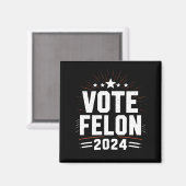 Abstimmung Felon Trump 2024 Sonstiges Wahlergebnis Magnet (Vorderseite/Rückseite)