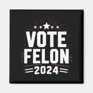 Abstimmung Felon Trump 2024 Sonstiges Wahlergebnis Magnet