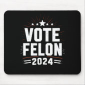 Abstimmung Felon Trump 2024 Sonstiges Wahlergebnis Mousepad (Vorne)