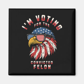 Abstimmung für den verurteilten Felon Funny Pro Tr Magnet
