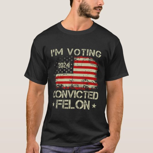 Abstimmung für den verurteilten Felon Funny Pro Tr T-Shirt (Vorderseite)