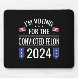 Abstimmung für die verurteilte Fellon 2024 US-Flag Mousepad