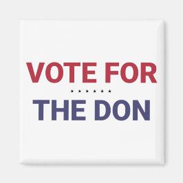 Abstimmung für Don (Wahl 2020 in den USA) Magnet