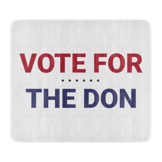 Abstimmung für Don (Wahl 2020 in den USA) Schneidebrett (Vorderseite)