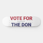 Abstimmung für Don (Wahl 2020 in den USA) Skateboard (Horizontal)