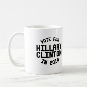 Abstimmung für Hillary Clinton im Jahre 2016 -- Kaffeetasse